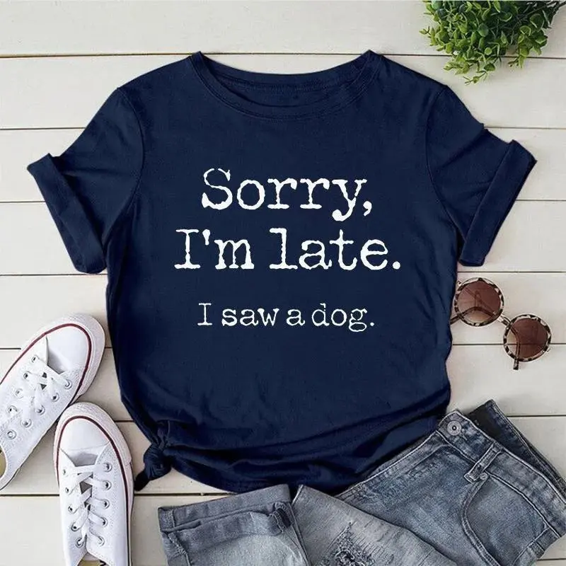 Sorry I'm Late Shirt – Perfect Tee for Dog Lovers - Image 3